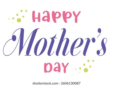 happy mother’s day - pink and purple color name written with spring flowers; mother’s day vector graphics