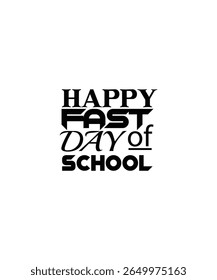 Happy Day  of School  typography Tshirt Design Print Ready file Download 
