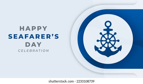 Happy Day of the Seafarer Celebration Vector Design Illustration. Template for Background, Poster, Banner, Advertising, Greeting Card or Print Design Element