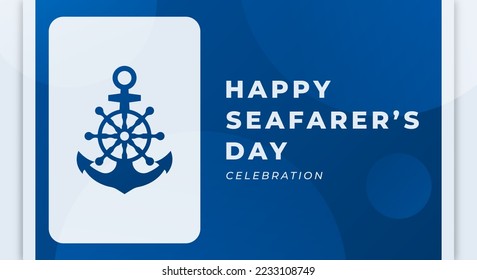 Happy Day of the Seafarer Celebration Vector Design Illustration. Template for Background, Poster, Banner, Advertising, Greeting Card or Print Design Element