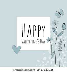 Happy Valentine’s Day. Square greeting card with a heart, flowers and a butterfly on a light blue frame.