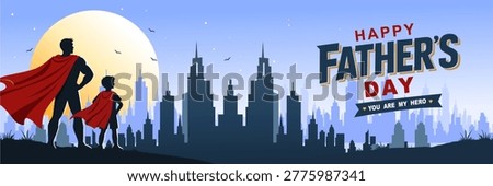 Happy Father’s Day Superhero Banner with Dad and Child City Skyline. Stylish flat vector illustration symbolizing protection, love, strength, and family bonding. Perfect for greeting cards, web banners, social media posts, posters, advertisements, and holiday promotions.