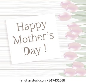 Happy mother’s day with text.  Elegant design template with pink tulips.  Vector illustration Eps 10