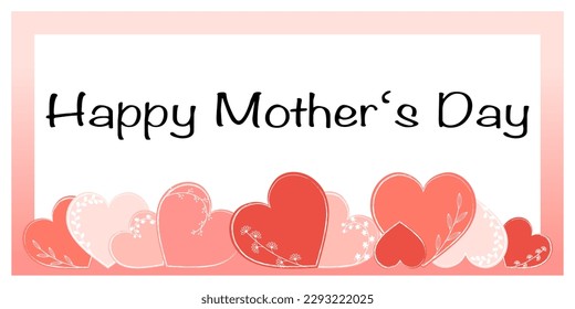 Happy Mother’s Day - text in English. Greeting card with a frame and hearts in red tones and floral ornaments.