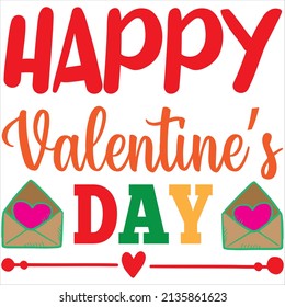 happy valentine’s day t-shirt design ,vector file.
