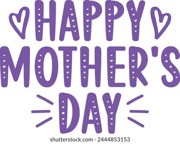 Happy Mother’s Day typography clip art design on plain white transparent isolated background for sign, card, shirt, hoodie, sweatshirt, apparel, tag, mug, icon, poster or badge