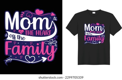 Happy Mother’s Day typography Mom's colorful vector t-shirt design. Mother’s day Hand drawn lettering phrase, Modern calligraphy, gifts, mother quotes, mother lover, bestselling typography creative 