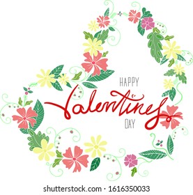 Happy Valentine’s Day typography poster with red handwritten calligraphy text isolated on white with flowers in heart background. Frame. Vector Illustration