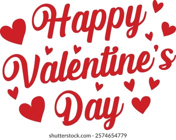 Happy Valentine’s Day typography text on plain white transparent isolated background for card, shirt, hoodie, sweatshirt, apparel, tag, mug, icon, poster or badge