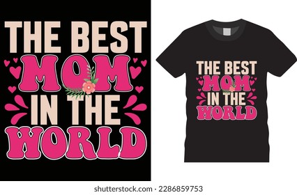 Happy mother’s day typography t-shirt design vector for mother's day celebration. Fully editable designs son,daughter,children.This design template can be use as mug, sticker, tshirt, bag print.