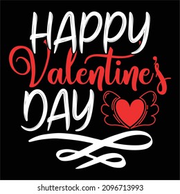 Happy Valentine’s Day - Valentine's Day T-shirt Design, vector File.