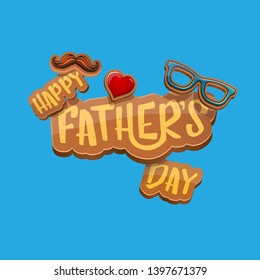 Happy Father’s Day vector cartoon greeting card. Fathers day label or icon isolated on blue background