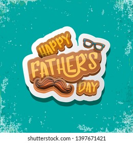 Happy Father’s Day vector cartoon greeting card. Fathers day retro style label or icon on grunge turquoise background