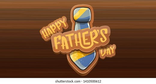 Happy Father’s Day vector cartoon horizontal banner. Fathers day label or icon isolated on wooden texture horizontal background 