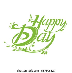 Happy Day. Vector green template lettering.