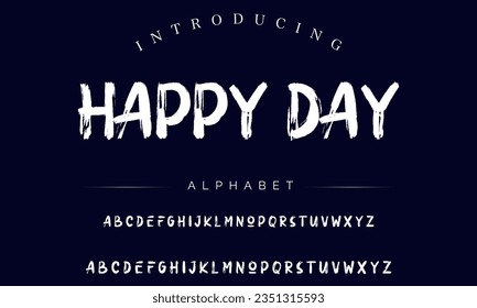 Happy Day Vector Illustration Grunge Horror Typographie. Hand Made Brush Font.