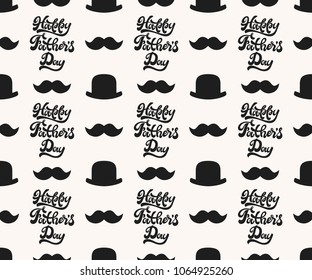 Happy Father’s Day. Vector seamless pattern with man’s hats, mustaches and congratulations with Father’s Day. Pattern with shape of mustache, hat and hand lettering words.