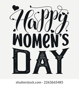 Happy women’s day- Women's Day SVG design. Women's day quotes for tshirt design