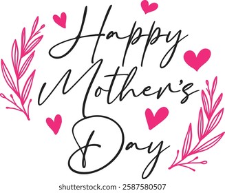 Happy Mother’s Day, World's Best Mom, World Greatest Mom, Best Mom Ever, Love You Mom, Logo, Vector, Graphic