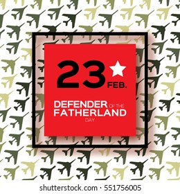 Happy Defender of the Fatherland day. 23 February Greeting card for men on fighter military background . The Day of Russian Army. Russian national holiday.