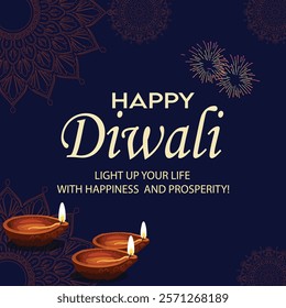 A Happy Diwali design featuring glowing oil lamps (diyas) and intricate rangoli patterns on a dark blue background, with the message "Light Up Your Life with Happiness and Prosperity."