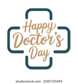 happy doctors day typography. World, international, or national happy Doctor's Day flat vector logo design, Love with doctors day letter logo . happy Doctor's Day.