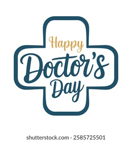 happy doctors day typography. World, international, or national happy Doctor's Day flat vector logo design, Love with doctors day letter logo . happy Doctor's Day.
