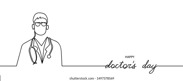 Happy Doctors Day.Vector Continuous Line. Hand Drawn Silhouette Of Doctor. Banner With Quote And Tiny Text