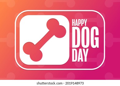 Happy Dog Day. Holiday concept. Template for background, banner, card, poster with text inscription. Vector EPS10 illustration
