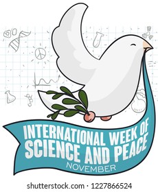 Happy dove with a greeting ribbon in its beak and holding a olive branch with its leg over a scientific doodle background to celebrate International Week of Science and Peace in November.