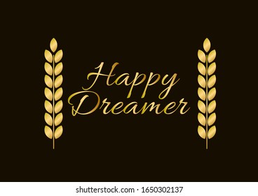 happy dreamer, beautiful greeting card background or template banner with golden text theme. vector design illustration