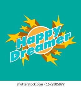 happy dreamer, beautiful greeting card background or template banner with star theme. vector design illustration