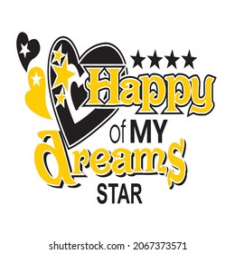 happy dreams vector illustration editable - girl quotes for shirt 