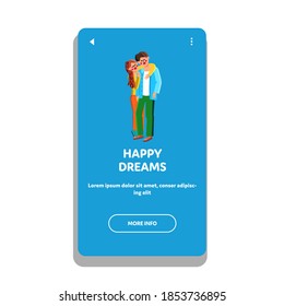 Happy Dreams Young Family Man And Woman Vector. Couple With Positive Happy Dreams, Wife Embracing Husband With Love. Characters Boy And Girl Dreaming Together Web Flat Cartoon Illustration