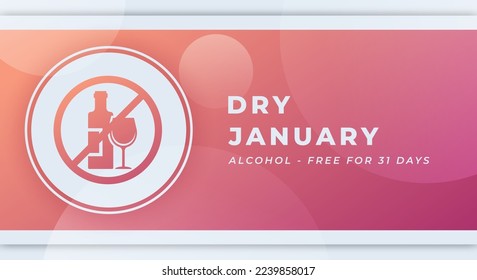 Happy Dry January Day Celebration Vector Design Illustration for Background, Poster, Banner, Advertising, Greeting Card