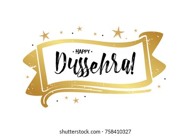 Happy Dussehra, beautiful greeting card poster calligraphy black text word gold stars frame ribbon flag. Hand drawn design elements, handwritten modern brush lettering white background isolated vector