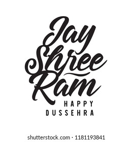 Happy Dussehra. Festival of India. Vector typography for banner, logo design. Jay Shree Ram.