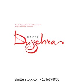 Happy Dussehra greetings by calligraphy lettering on white background. Dussehra is a Indian Festival. 