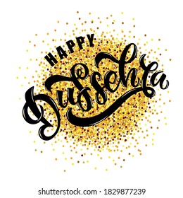 Happy Dussehra hand drawn text on golden textured background. Modern brush ink calligraphy, hand lettering. Vector colorful  illustration, greeting card for Happy Dussehra Navratri festival of India