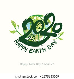 Happy Earth Day 2020. April 22. Painted green planet and handwritten template. Vector illustration.