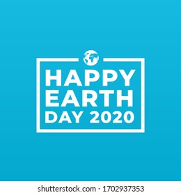 Happy earth day 2020 sign, banner, concept with world icon on a blue background. 