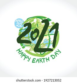 Happy Earth Day 2021. April 22. Painted green planet and handwritten template. Vector illustration.