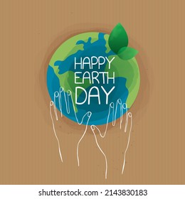 Happy earth day. "Earth Day, 22 April" with the globe, world map and hands for saving environment, save clean green planet, ecology concept. card for world earth day. vector design.