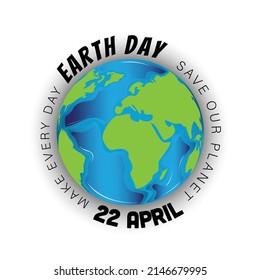 Happy Earth Day, 22 April. Ecology concept. World environment and earth day concept, 