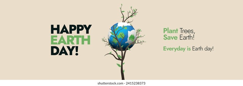 Happy Earth Day. 22nd April Earth day celebration cover banner with earth globe on an almost dry tree. Conceptual banner for plant trees and save planet. Actions to protect the environment. 