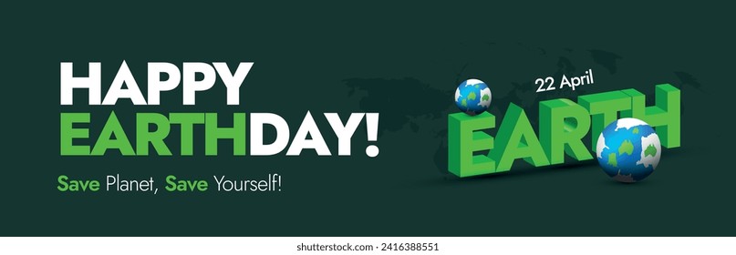 Happy Earth Day. 22nd April Happy Earth day cover banner in dark green colour with silhouette world map and world globe icons. Save planet, save yourself. 