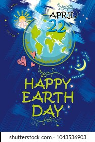Happy Earth Day. April 22. Planet Earth on a blue background vector bright doodle poster illustration.
