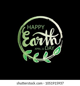 Happy Earth Day. April 22