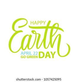 Happy Earth Day, april 22 card template with hand drawn lettering for greeting cards and invitations. Vector illustration.