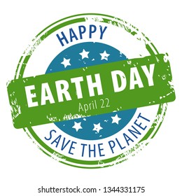 Happy Earth Day April 22 rubber stamp icon with text Save the Planet isolated on white background. Vector illustration
